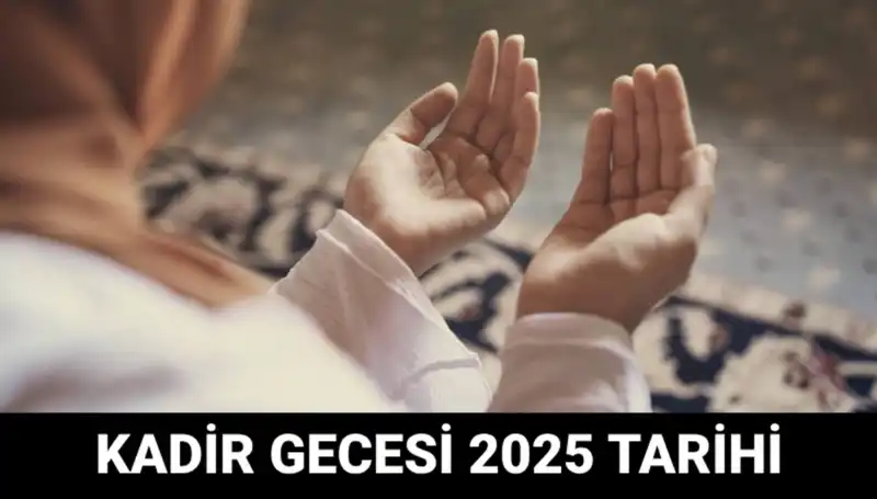 Kadir Gecesi Ne Zaman? Diyanet’ten Son Dakika Açıklaması Geldi!