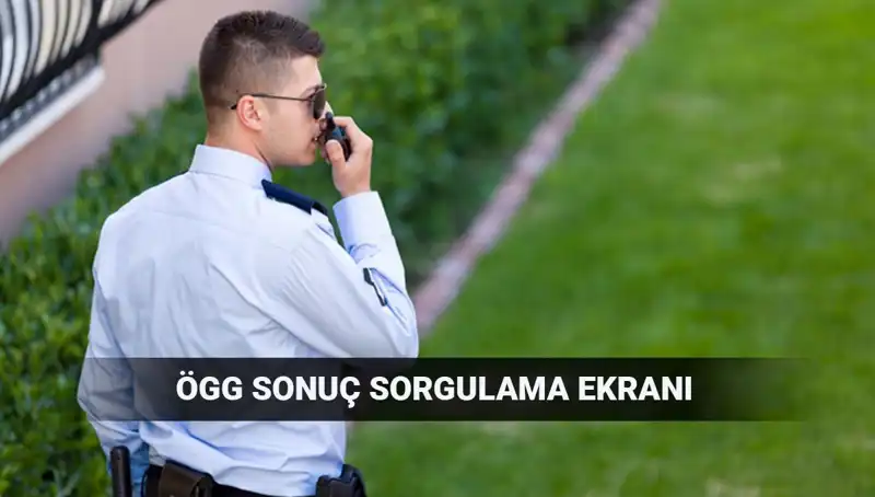 2025 Özel Güvenlik Görevlisi Sınav Sonuçları Açıklandı! İşte Detaylar